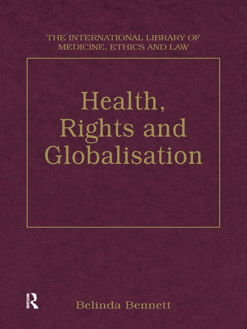Title details for Health, Rights and Globalisation by Belinda Bennett - Available